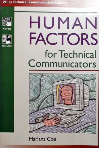 Human Factors For Technical Communicators