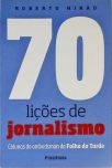 70 Lições de Jornalismo  