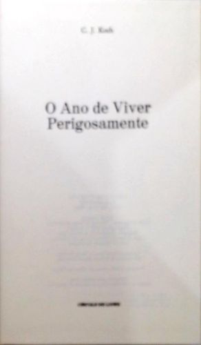 O Ano de Viver Perigosamente