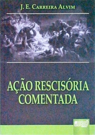 Ação Rescisória Comentada