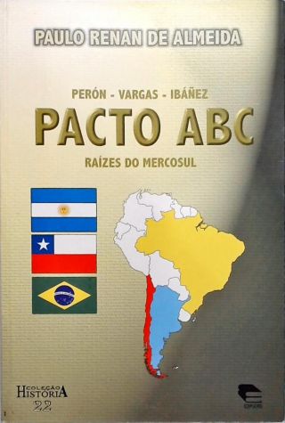 Perón - Vargas - Ibánes - Pacto Abc