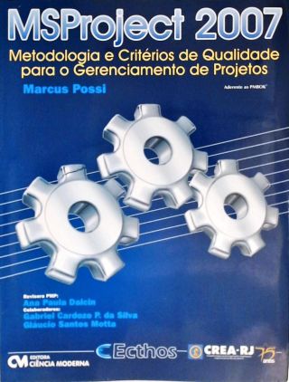 Msproject 2007 - Metodologia E Critérios De Qualidade Para O Gerenciamento De Projetos