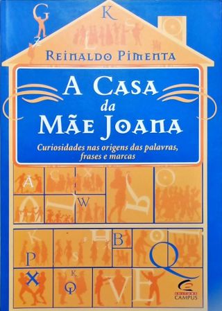 A Casa Da Mãe Joana