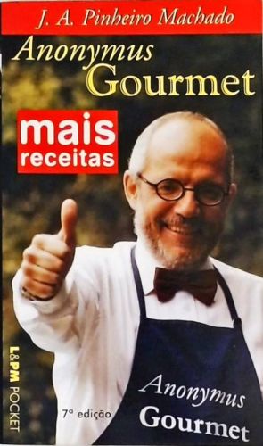 Mais Receitas Do Anonymus Gourmet