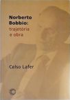 Norberto Bobbio - Trajetória E Obra