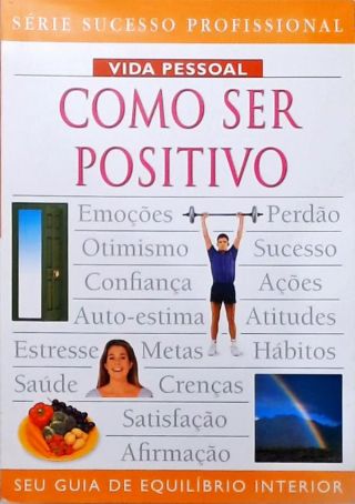 Como Ser Positivo