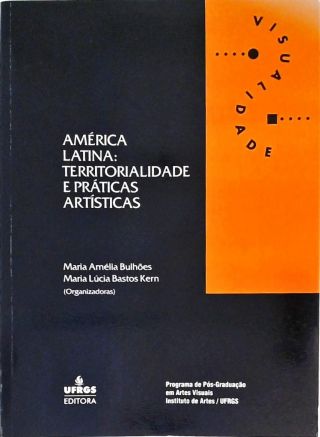 América Latina - Territorialidade E Prática Artísticas