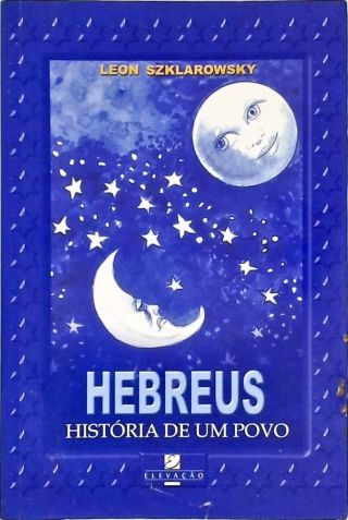 Hebreus - História De Um Povo