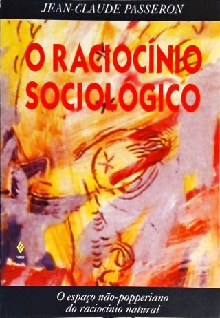 O Raciocínio Sociológico