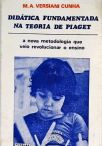 Didática Fundamentada na Teoria de Piaget - A Nova Metodologia Que Veio Revolucionar O Ensino