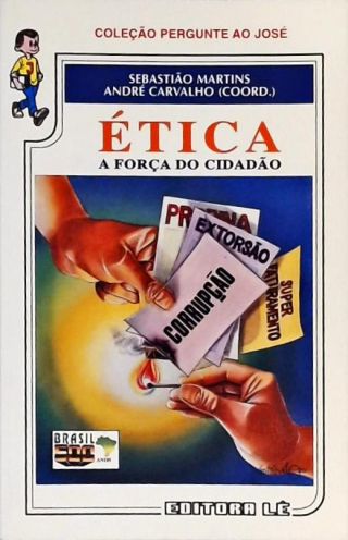 Ética - A Força do Cidadão