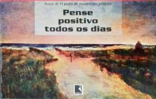 Pense Positivo Todos os Dias