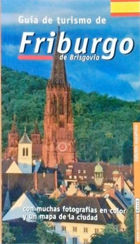Guía De Turismo De Friburgo De Brisgovia