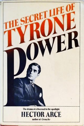 The Secret Life Of Tyrone Power