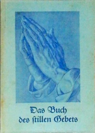 Das Buch Des Stillen Gebets