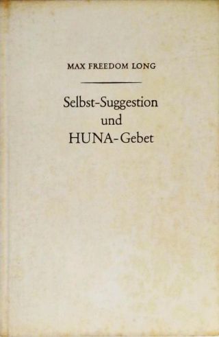 Selbst-Suggestion Und Huna-Gebet