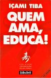 Quem Ama, Educa!