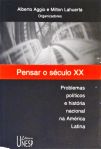 Pensar O Século XX - Problemas Políticos E História Nacional Na América Latina