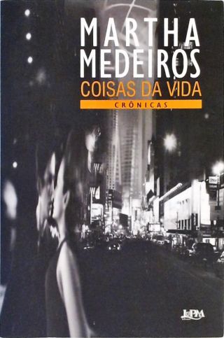 Coisas Da Vida - Crônicas