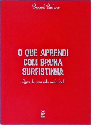 O Que Aprendi Com Bruna Surfistinha