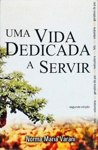 Uma Vida Dedicada A Servir