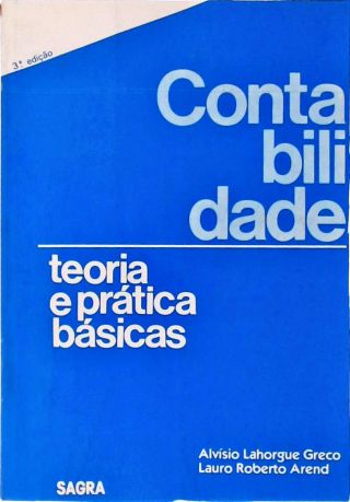 Contabilidade - Teoria e Prática Básicas