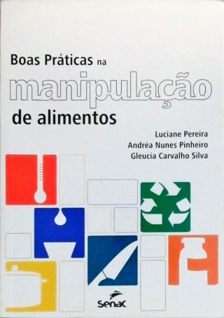 Boas Práticas Na Manipulação De Alimentos