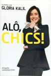 Alô, Chics!