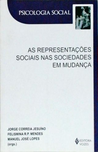 As Representações Sociais nas Sociedades em Mudanças