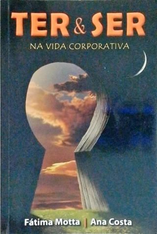 Ter E Ser - Na Vida Corporativa