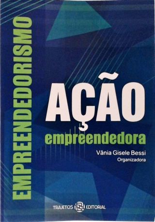 Empreendedorismo E Ação Empreendedora