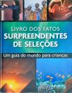 Livro Dos Fatos Surpreendentes De Seleções