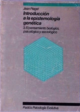 Introducción A La Epistemología Genética - Volume 3