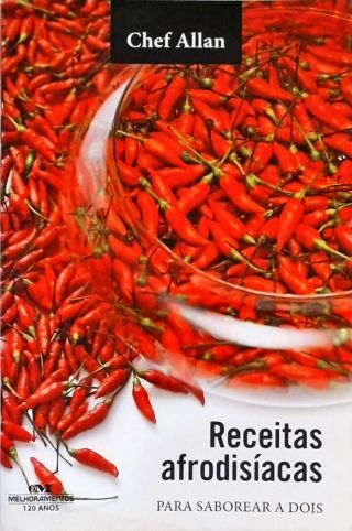 Receitas Afrodisíacas Para Saborear A Dois