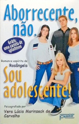 Aborrecente, Não. Sou Adolescente!