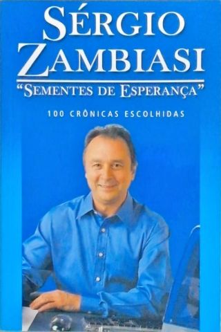 Sérgio Zambiasi - Sementes de Esperança