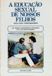 A Educação Sexual de Nossos Filhos