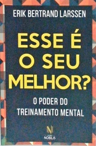 Esse É O Seu Melhor?