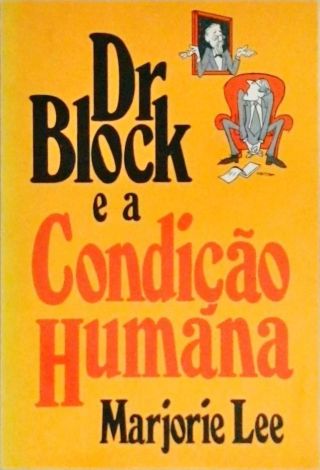 Dr Block E A Condição Humana