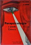 Parapsicologia: A Grande Ciência