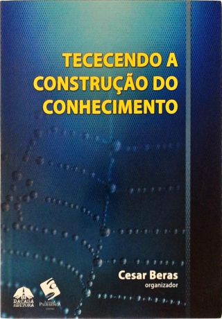 Tececendo A Construção Do Conhecimento