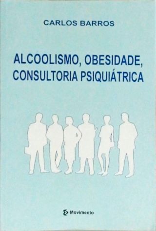 Alcoolismo Obesidade Consultoria Psiquiátrica