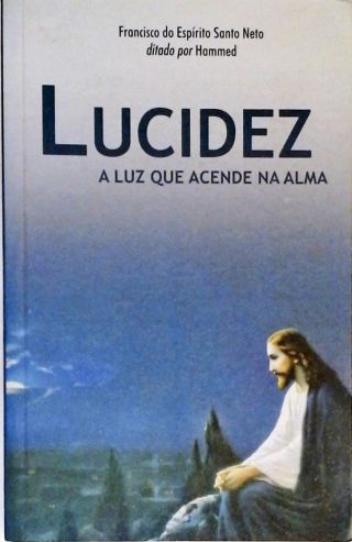 Lucidez: A Luz Que Acende Na Alma