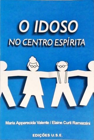 O Idoso No Centro Espírita