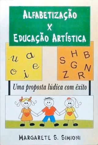 Alfabetização X Educação Artística