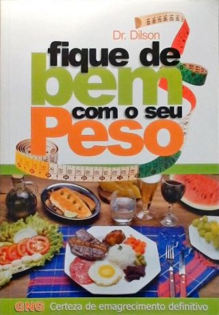 Fique De Bem Com O Seu Peso