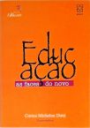 Educação - As Faces do Novo