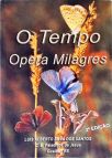 O Tempo Opera Milagres