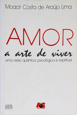 Amor - A Arte De Viver