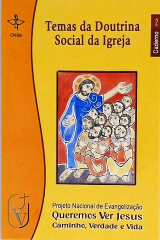 Temas Da Doutrina Social Da Igreja - Vol. 2